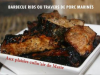 Ribs ou tavers de porc au barbecue et sa marinade