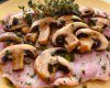 Escalopes de dinde aux champignons, jambon de bayonne et thym frais