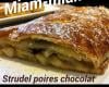 Strudel aux poires fondantes et au chocolat