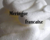 Meringue française à cuisson douce