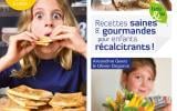 Recettes saines et gourmandes pour enfants récalcitrants