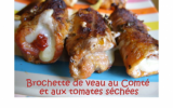 Brochettes de veau au comté et aux tomates séchées