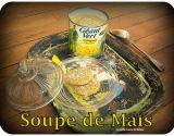 Soupe de maïs inratable