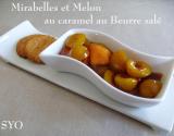 Mirabelles et melon au caramel au beurre salé de Mamigoz