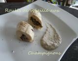 Roulés de volaille aux champignons