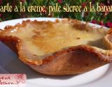 Tarte à la crème sur pâte sucrée à la banane