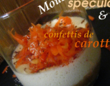 Mousse de coco, spéculos et confettis de carottes