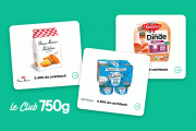 Avec le Club 750g, faites des économies : voici 3 offres pour récupérer de l’argent sur l’achat de blanc de dinde, madeleines, fromage blanc