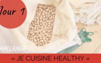 Challenge "Je cuisine healthy" jour 1 : chic, des pois chiches