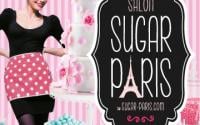 Salon Sugar Paris, l'évènement incontournable pour tous les passionnés de pâtisserie !