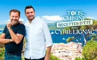 Tous en cuisine : découvrez la liste des recettes que vous a concocté Cyril Lignac pour la semaine du 7 août !