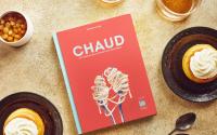 ​​“Chaud” de Victoire Loup : entre anecdotes et recettes, 60 chefs nous livrent leur secret pour séduire