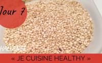 Challenge "je cuisine healthy" Jour 7 : J'ose (vraiment) le quinoa