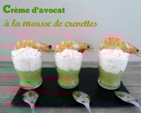 Crème d'avocat à la mousse de crevette
