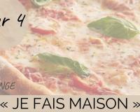 Challenge "je fais maison" - Jour 4 : une pizza maison