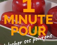 1 minute pour peler des poivrons facilement ?