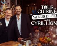 "Tous en cuisine, menus de fêtes" revient bientôt avec Cyril Lignac et Jérôme Anthony et on connait déjà la date !