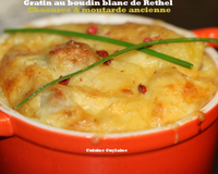 Gratin de boudin blanc de Rethel au Chaource et Moutarde à l'ancienne