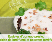 Raviole d'Agneau Presto, émulsion de lard fumé et noisettes torréfiées