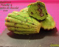 Madeleines Pistache et pépites de chocolat