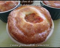 Petits flans de reblochon, cœur coulant de tomate et poivron confit