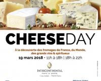 CHEESE day #3 le  lundi 19 mars 2018 Hôtel InterContinental Paris Le Grand