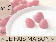 Challenge "je fais maison" - Jour 5 : les yaourts maison
