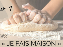 Challenge "je fais maison" Jour 1 : du pain