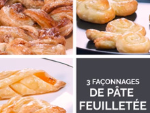 3 jolis façonnages de pâte feuilletée