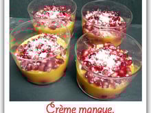 Crème mangue, grenade-framboise au lait de coco