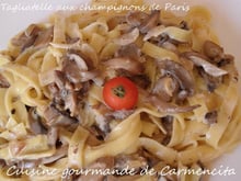 Tagliatelles aux champignons de Paris