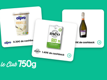 Vous pouvez être remboursé d’une partie de vos achats : avec le Club 750g, profitez de ces offres pour faire des courses moins chères !