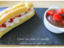 Éclairs fraises chantilly et sa mousse au chocolat noir