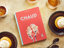 ​​“Chaud” de Victoire Loup : entre anecdotes et recettes, 60 chefs nous livrent leur secret pour séduire
