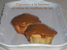 Cupcakes à la banane et crème de confiture de lait.