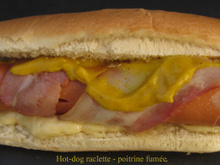 Hot dog raclette poitrine fumée