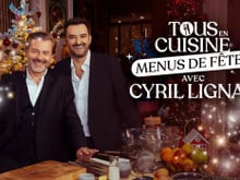 Tous en cuisine : voici la liste des courses de la semaine du 30 décembre 2024 pour refaire les recettes de Cyril Lignac à la maison !