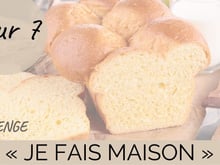 Challenge "je fais maison" Jour 7 : une brioche
