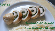 Roulé de dinde aux feuilles de bettes