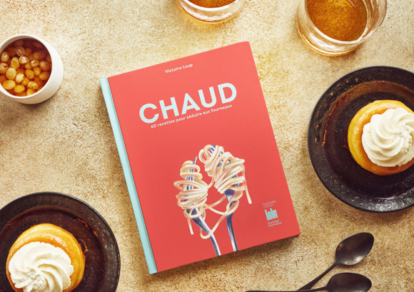 ​​“Chaud” de Victoire Loup : entre anecdotes et recettes, 60 chefs nous livrent leur secret pour séduire