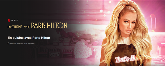 En cuisine avec Paris Hilton : la nouvelle série “culinaire” de Netflix