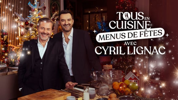 Tous en cuisine : voici la liste des courses de la semaine du 9 décembre 2024 pour refaire les recettes de Cyril Lignac chez vous !