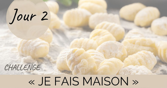 Challenge "Je fais maison" Jour 2 : des gnocchi