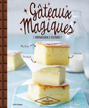 Le Gateau Magique Mais Qu Est Ce Que C Est