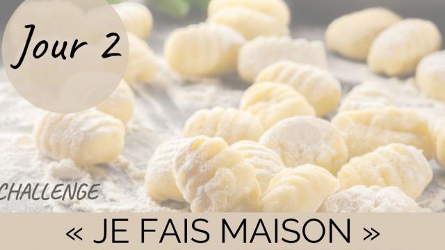 Challenge "Je fais maison" Jour 2 : des gnocchi