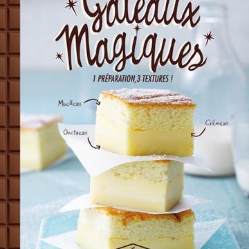 Le gâteau magique, mais qu'est-ce que c'est ? 