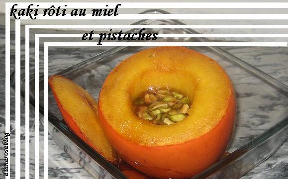 Kaki rôti au miel et pistaches