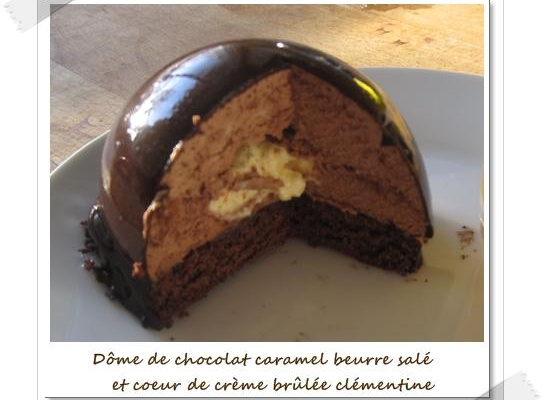 Dôme de chocolat, caramel et beurre salé au cœur de crème brûlée à la clémentine