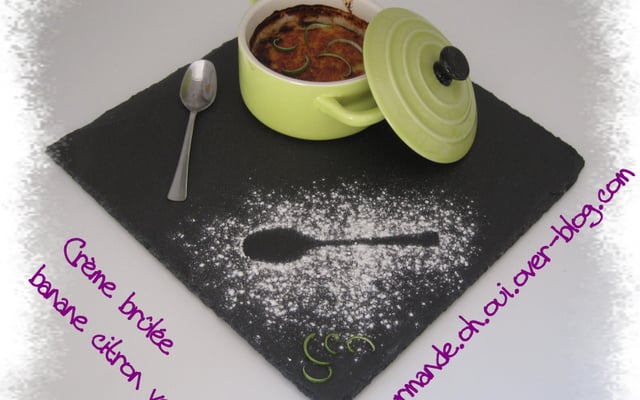 Crème brûlée banane citron vert