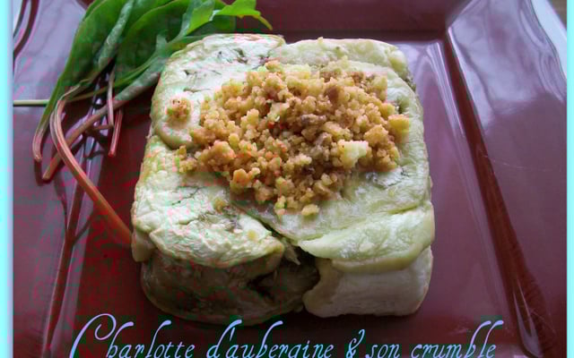 Charlotte d'aubergine et son crumble